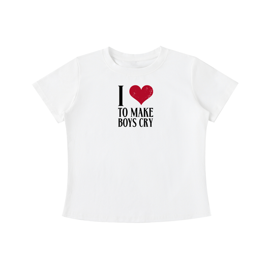 I LOVE TO MAKE BOYS CRY BABY TEE