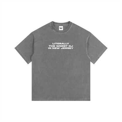 WORST DJ IN NJ T-SHIRT