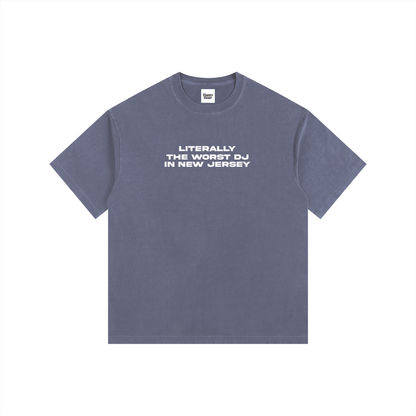 WORST DJ IN NJ T-SHIRT
