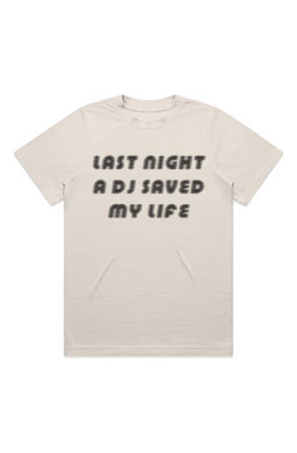 A DJ SAVED MY LIFE T-SHIRT