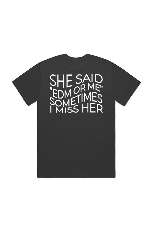 SOMETIMES I MISS HER T-SHIRT