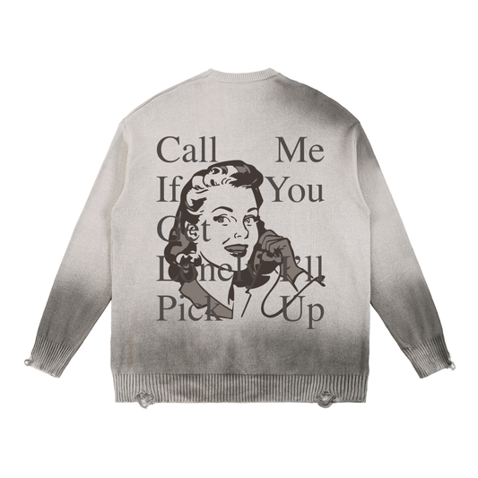 CALL ME SWEATER