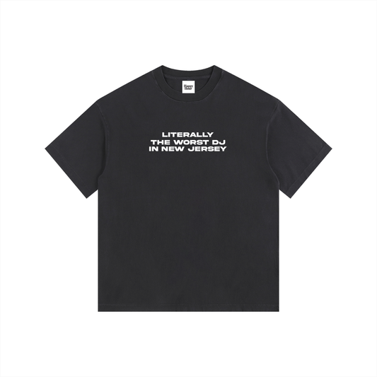 WORST DJ IN NJ T-SHIRT