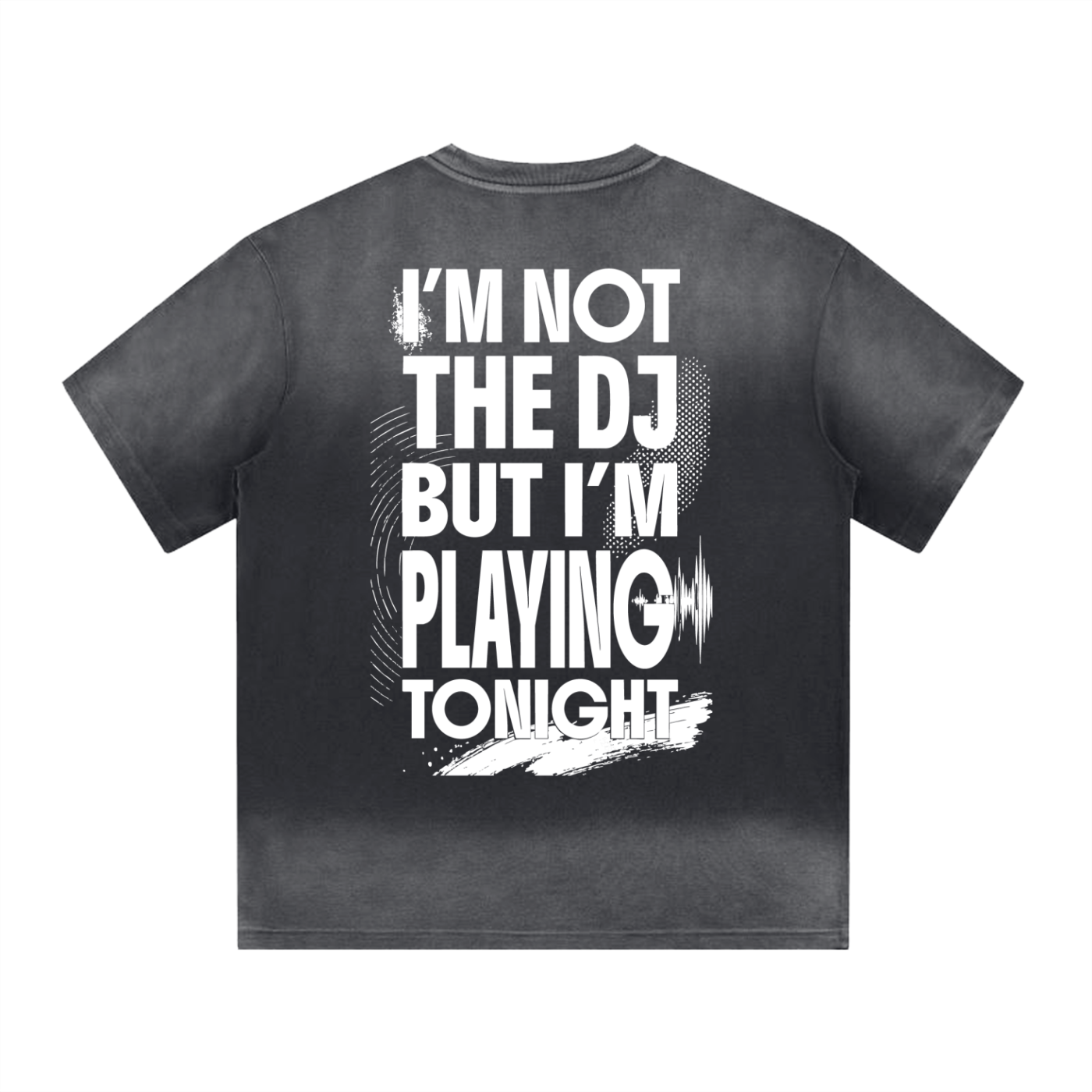 NOT THE DJ T-SHIRT