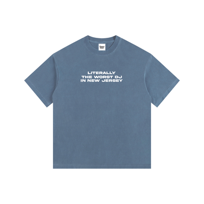 WORST DJ IN NJ T-SHIRT
