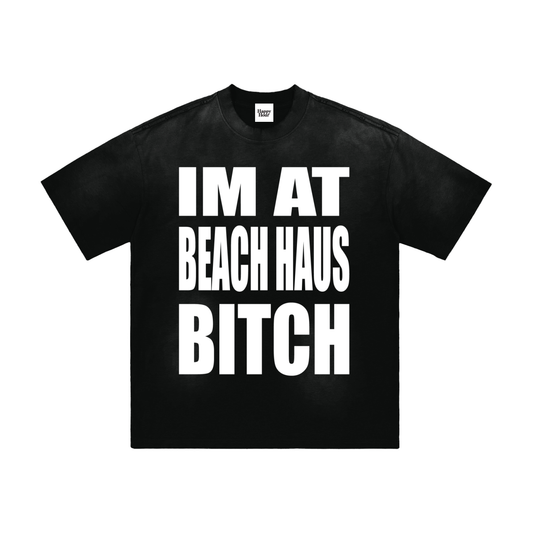 IM (STILL) AT BEACH HAUS T-SHIRT