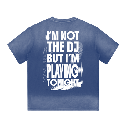 NOT THE DJ T-SHIRT