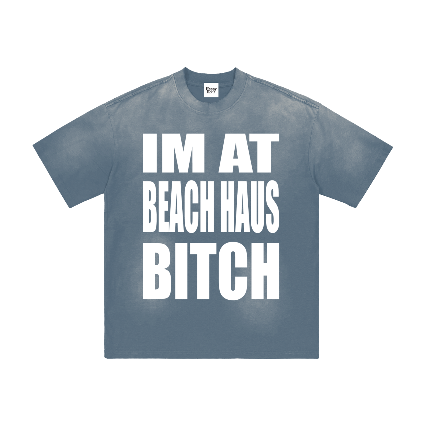 IM (STILL) AT BEACH HAUS T-SHIRT